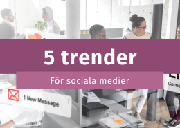 5 trender inom sociala medier