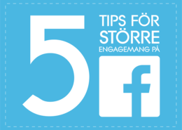 5 tips för större engagemang på Facebook