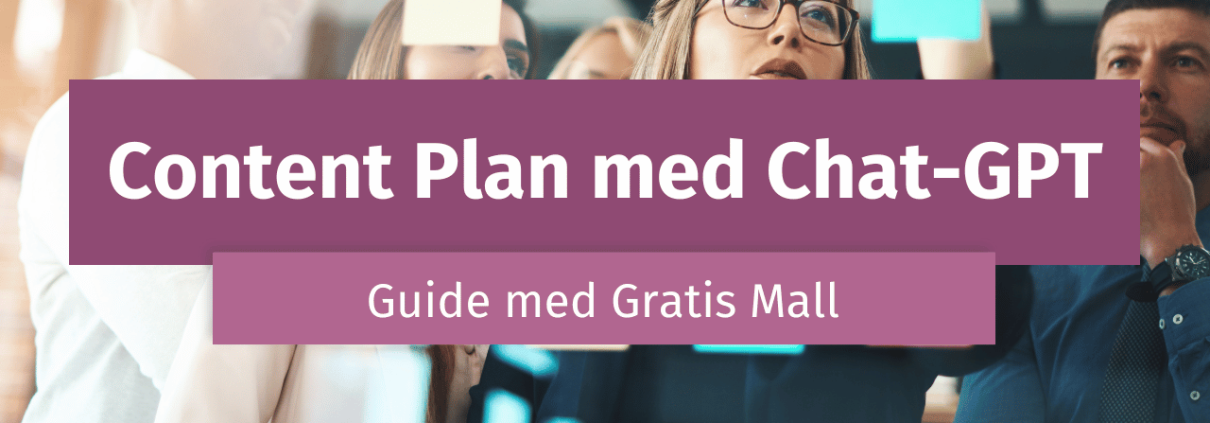Här går vi igenom hur man skapar en content plan och hur du kan använda Chat-GPT i det arbetet.