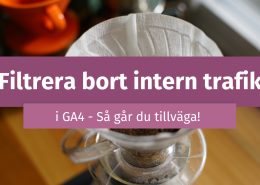 Filtrera bort intern trafik GA4