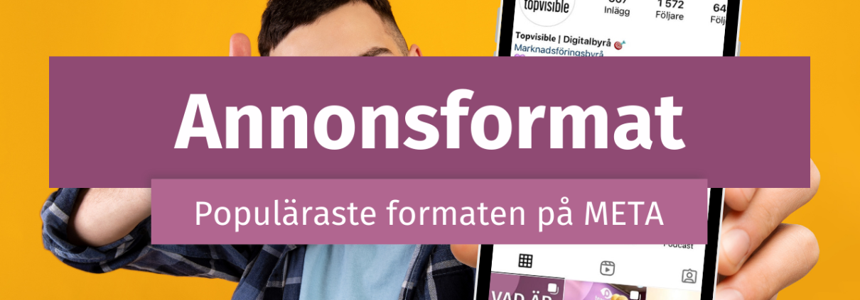 Bild på topvisibles instagram och texten Annonsformat Meta