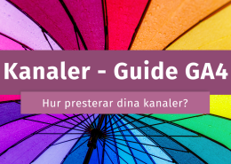 Guide kanaler ga4 hur presterar dina kanaler