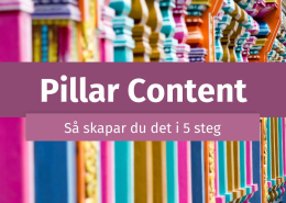 Tips när du ska skapa din Pillar Content.