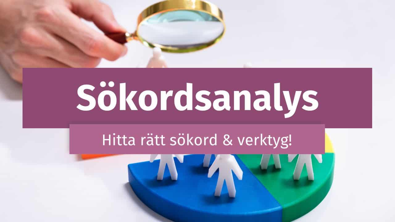 Sökordsanalys hitta rätt sökord och verktyg