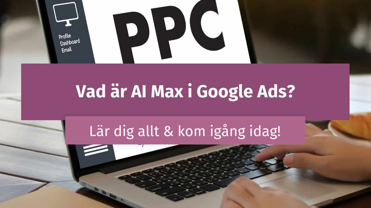 AI Max i Google Ads