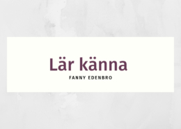 Lär känna Fanny Edenbro
