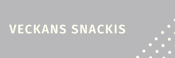 veckans snackis