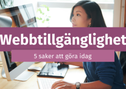 webbtillgänglighet - 5 saker att göra idag. Kvinna som sitter framför sin datorskärm och arbetar intensivt.