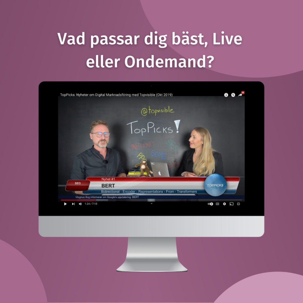 Vad passar dig bäst, live webinar eller ondemand?